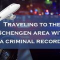 Travel to Schengen with a Criminal Record